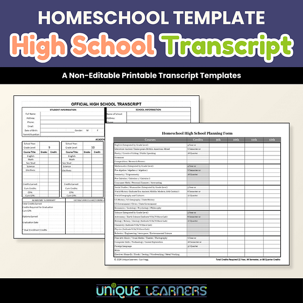 Our Unique Learners Homeschool High School Transcript Template is a non-editable form that you can print to use as a working copy.