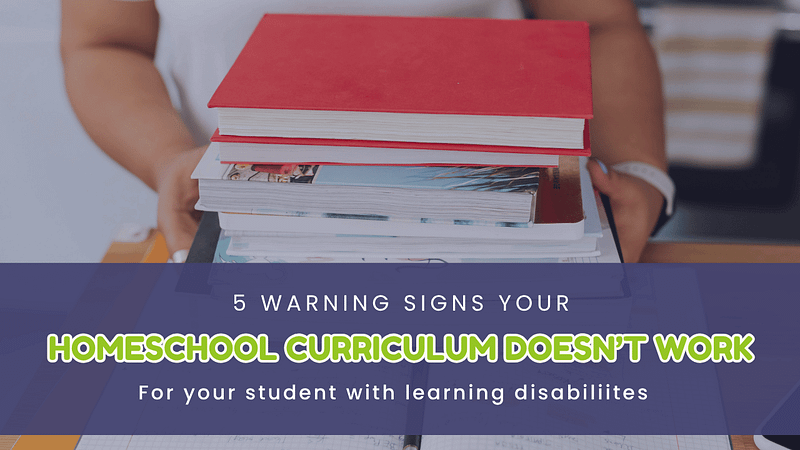 5 Warning Signs your Homeschool Curriculum Doesn't Work for your child